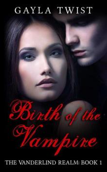 Birth of the Vampire (The Vanderlind Realm)