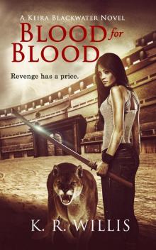 Blood for Blood (A Keira Blackwater Novel, #2)