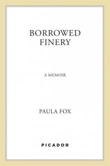 Borrowed Finery: A Memoir