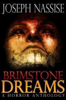 Brimstone Dreams: A Horror Anthology