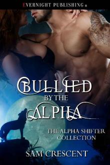 Bullied by the Alpha (The Alpha Shifter Collection Book 9)