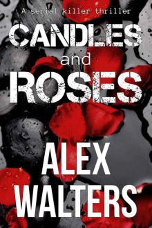 Candles and Roses: a serial killer thriller