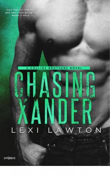 Chasing Xander (Collins Brothers)