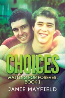 Choices(Waiting for Forever BK 1)