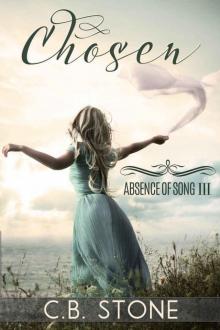 Chosen: Dystopian Fantasy (Absence of Song Book 3)