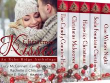 Christmas Kisses: An Echo Ridge Anthology (Echo Ridge Romance Book 1)