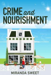 Crime and Nourishment_A Cozy Mystery Novel