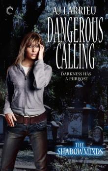 Dangerous Calling (The Shadowminds)