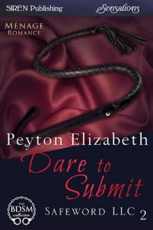 Dare to Submit [Safeword LLC 2] (Siren Publishing Sensations)