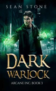 Dark Warlock: Arcane Inc. Book 3