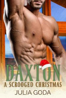 Daxton: A Scrooged Christmas (Cedar Creek Book 3)