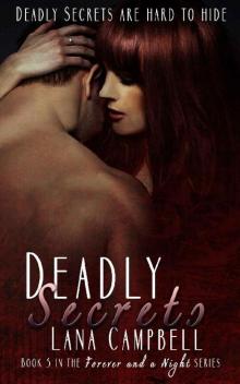 Deadly Secrets (Forever and a Night Book 3)