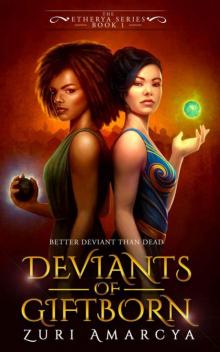 Deviants of Giftborn (The Etherya Series Book 1)