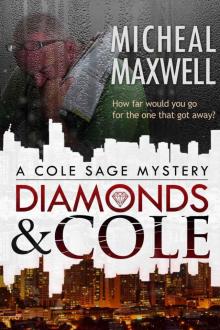 Diamonds and Cole: A Cole Sage Mystery