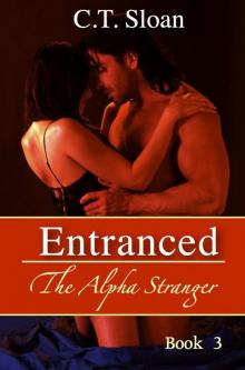 Entranced (The Alpha Stranger) Book 3