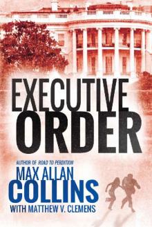 Executive Order (Reeder and Rogers Thriller)