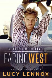 Facing West: A Forever Wilde Novel