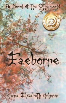 Faeborne: A Novel of the Otherworld