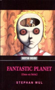 FANTASTIC PLANET v2.0