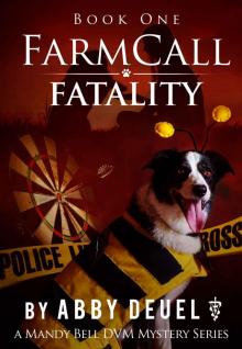 Farmcall Fatality (Mandy Bell DVM Series Book 1)