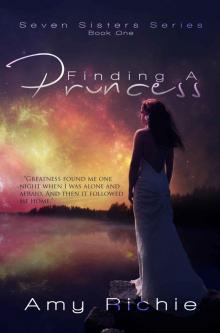 Finding a Princess (Seven Sisters Book 1)