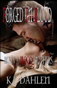 Forged In Blood (Bratva Blood Brothers Book 4)