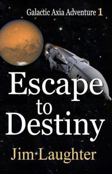 Galactic Axia Adventure 1: Escape to Destiny