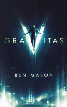 Gravitas: A Supervillain Story