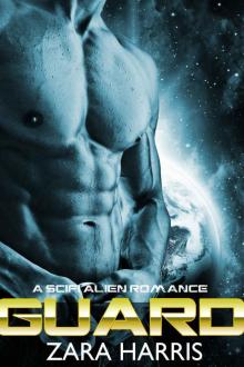 Guard (A Sci-Fi Alien Romance)