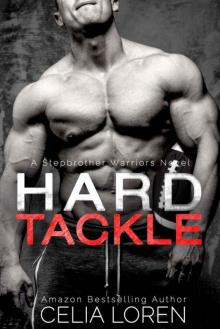 Hard Tackle (A Stepbrother Warriors Novel)