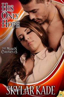 His Only Hope: The Mission Chronicles, Book 2