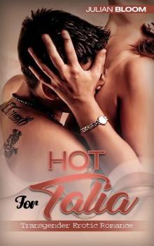 Hot for Talia: An Erotic Transgender Romance