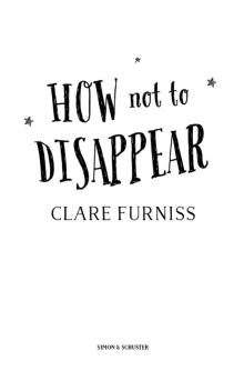 How Not to Disappear