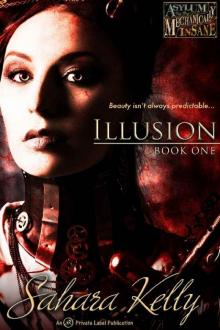 Illusion (Asylum for the Mechanically Insane Book 1)