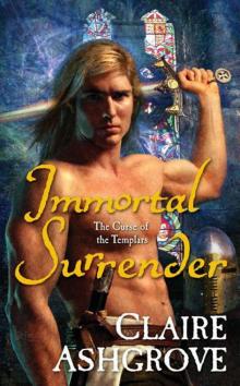 Immortal Surrender (Curse of the Templars)