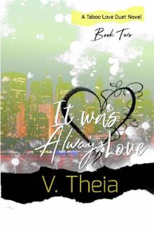 It Was Always Love (Taboo Love Book 2)