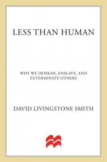 Less Than Human