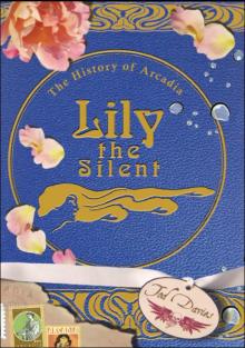 Lily the Silent