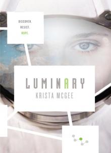 Luminary: Book Two In the Anomaly Trilogy