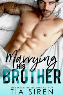 Marrying his Brother: A Fake Fiance Romance