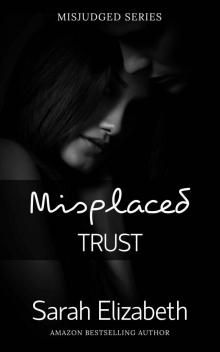 Misplaced Trust (Misjudged)