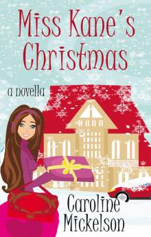 Miss Kane's Christmas : A Christmas Central Romantic Comedy Novella