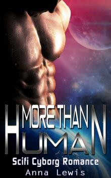 More Than Human: Scifi Cyborg Romance