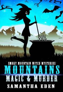 Mountains, Mystery, and Magic