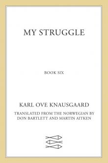 My Struggle, Book 6