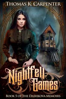 Nightfell Games (The Dashkova Memoirs Book 5)