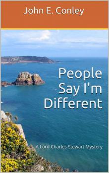 People Say I'm Different: A Lord Charles Stewart Mystery