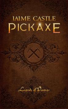 Pickaxe_Buried Goddess Saga Short Story