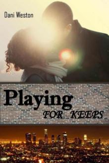 Playing For Keeps