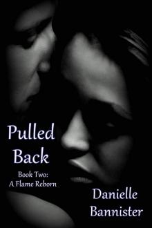 Pulled Back (Twin Flames Series)